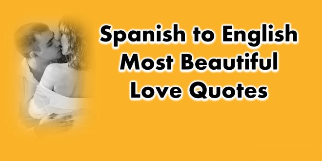 Spanish Love Quotes and Phrases