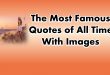 Most Famous Quotes of All Time With Images