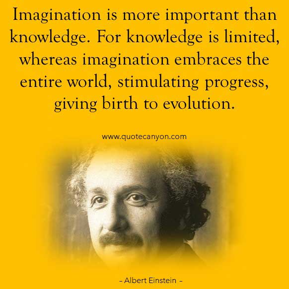 Albert Einstein Imagination Quotes that says Imagination is more important than knowledge
