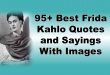 Frida Kahlo Quotes and Sayings