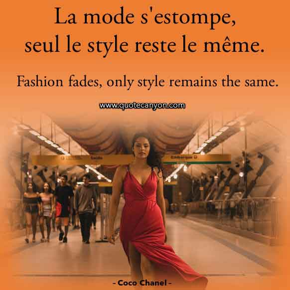 Coco Chanel Fashion Quote in French that says La mode s'estompe, seul le style reste le même