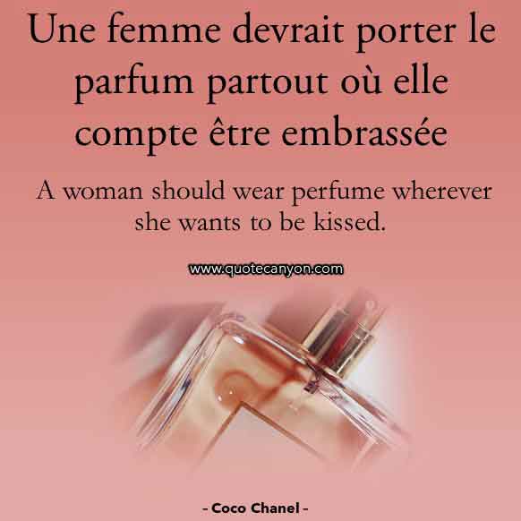 Coco Chanel perfume Quote in French that says Une femme devrait porter le parfum partout où elle compte être embrassée