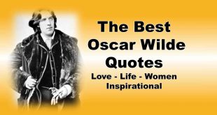 The Best Oscar Wilde Quotes, Love, Life, Women, Inspirational